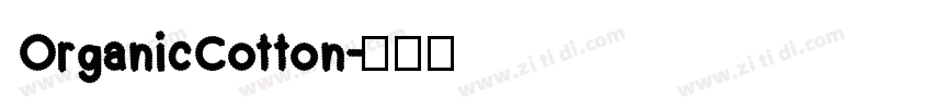OrganicCotton字体转换