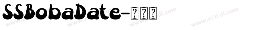 SSBobaDate字体转换