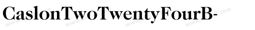 CaslonTwoTwentyFourB字体转换