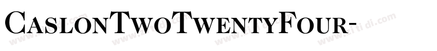 CaslonTwoTwentyFour字体转换