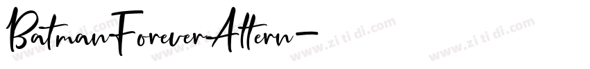 BatmanForeverAltern字体转换 BatmanForeverAltern字体转换