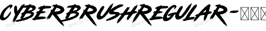 CyberBrushRegular字体转换