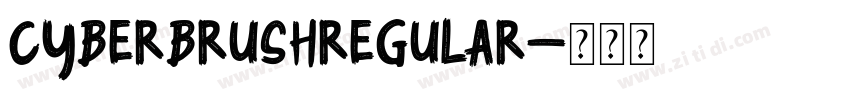CyberBrushRegular字体转换