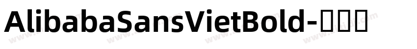 AlibabaSansVietBold字体转换