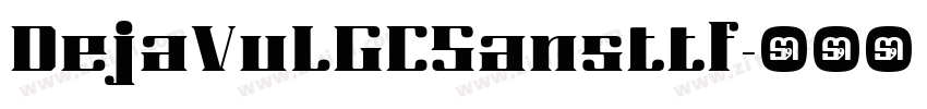 DejaVuLGCSansttf字体转换
