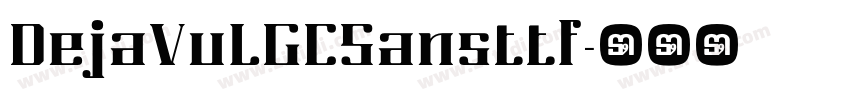 DejaVuLGCSansttf字体转换