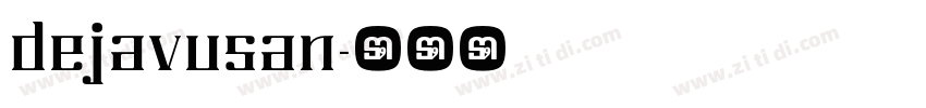 dejavusan字体转换