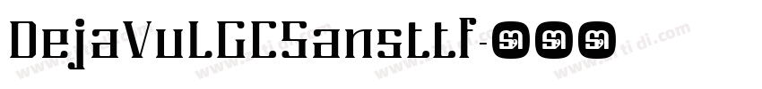 DejaVuLGCSansttf字体转换