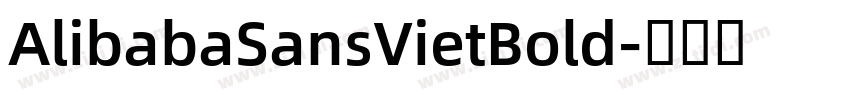 AlibabaSansVietBold字体转换