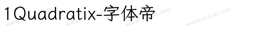 1Quadratix字体转换