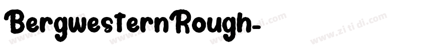 BergwesternRough字体转换