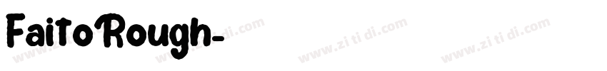 FaitoRough字体转换