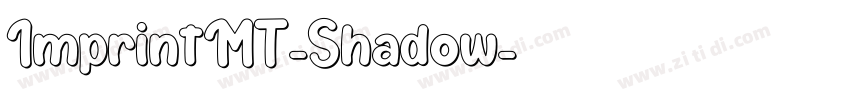 ImprintMT-Shadow字体转换