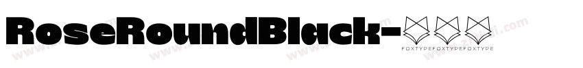 RoseRoundBlack字体转换