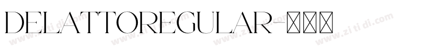 DeLattoRegular字体转换