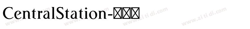 CentralStation字体转换 CentralStation字体转换