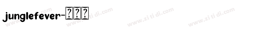 junglefever字体转换