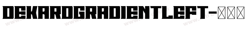 DekardGradientLeft字体转换