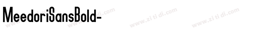 MeedoriSansBold字体转换