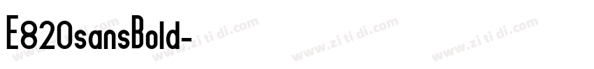 E820sansBold字体转换 E820sansBold字体转换