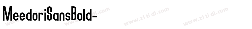MeedoriSansBold字体转换