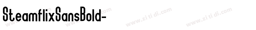SteamflixSansBold字体转换