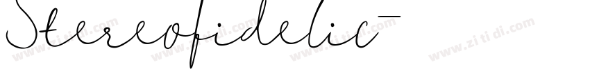Stereofidelic字体转换