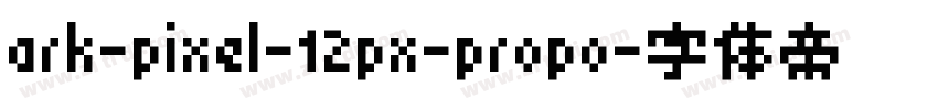 ark-pixel-12px-propo字体转换