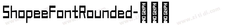 ShopeeFontRounded字体转换