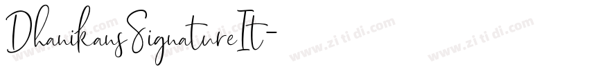 DhanikansSignatureIt字体转换