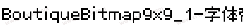 BoutiqueBitmap9x9_1字体转换