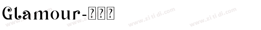 Glamour字体转换