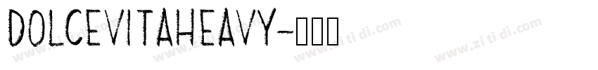 DolceVitaHeavy字体转换