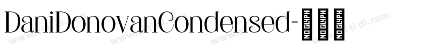 DaniDonovanCondensed字体转换