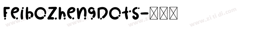 FeiboZhengDots字体转换