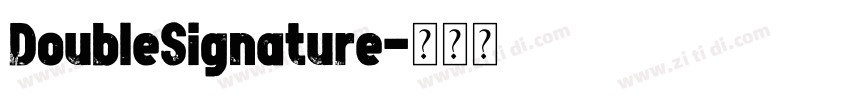 DoubleSignature字体转换
