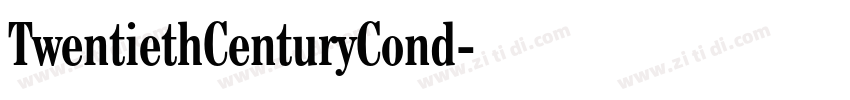 TwentiethCenturyCond字体转换