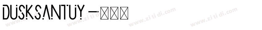 DuskSantuy字体转换