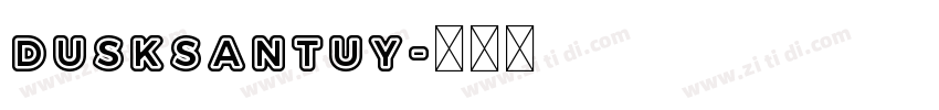 DuskSantuy字体转换