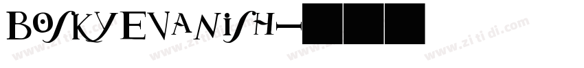BoskyEvanish字体转换