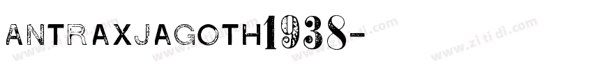 AntraxjaGoth1938字体转换