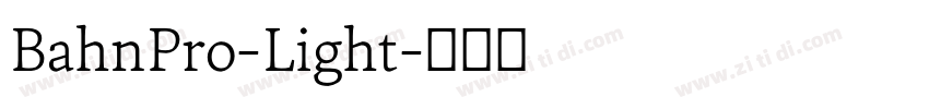 BahnPro-Light字体转换