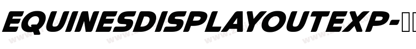 EquinesDisplayOutExp字体转换