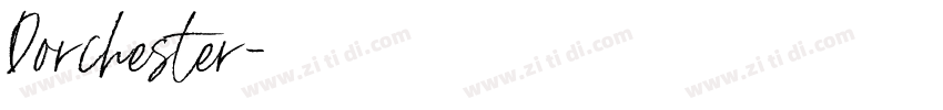 Dorchester字体转换