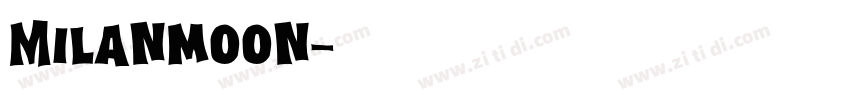 Milanmoon字体转换