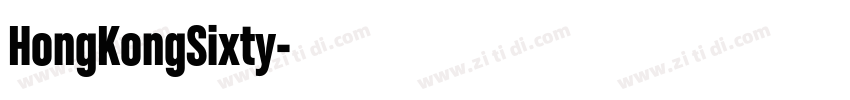 HongKongSixty字体转换 HongKongSixty字体转换