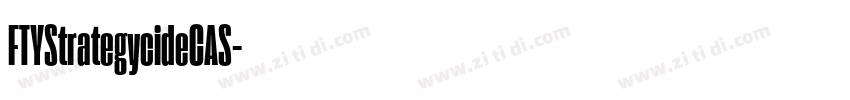 FTYStrategycideCAS字体转换 FTYStrategycideCAS字体转换