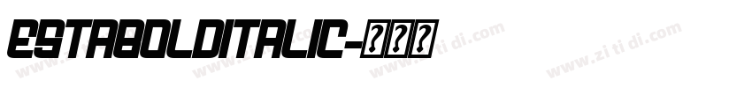 EstaBoldItalic字体转换