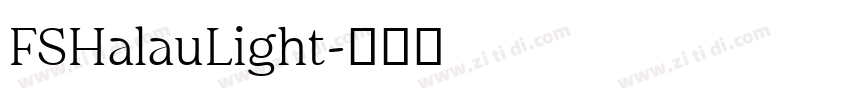FSHalauLight字体转换