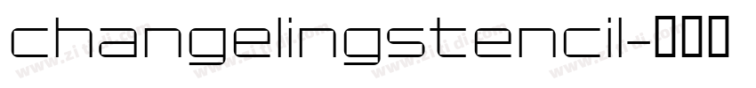 ChangelingStencil字体转换